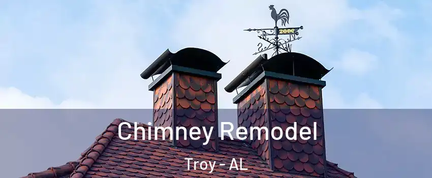  Chimney Remodel Troy - AL