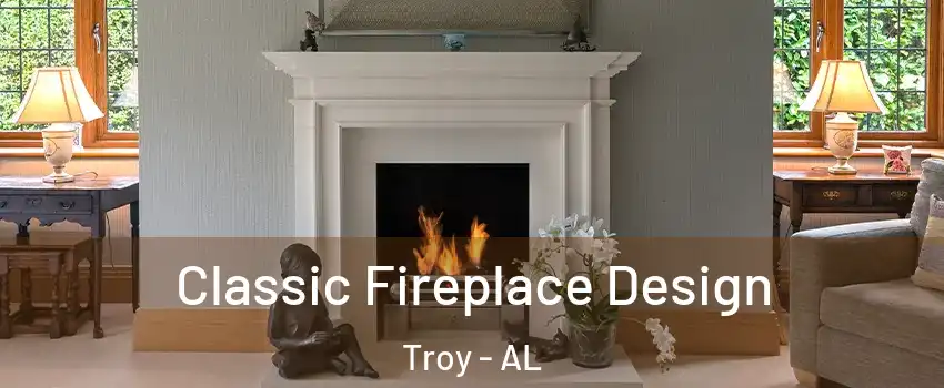  Classic Fireplace Design Troy - AL