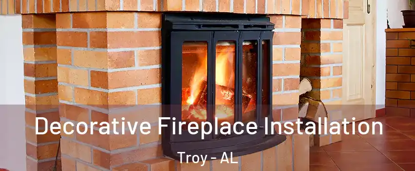  Decorative Fireplace Installation Troy - AL