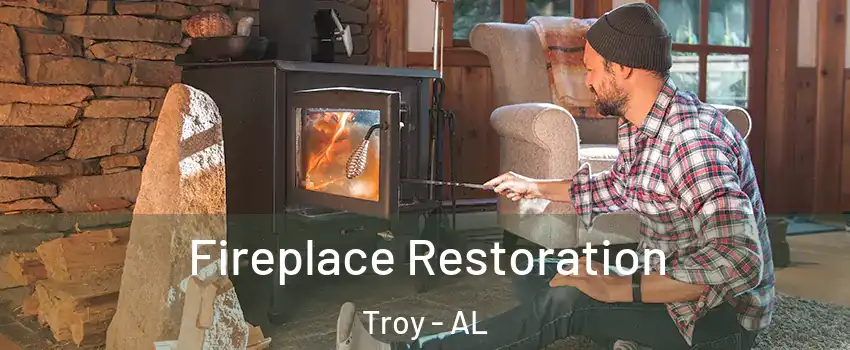  Fireplace Restoration Troy - AL