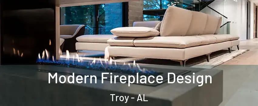  Modern Fireplace Design Troy - AL